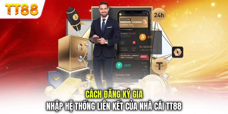 Cách đăng ký gia nhập hệ thống liên kết của nhà cái TT88