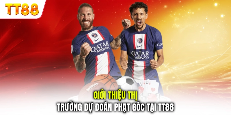 Giới thiệu thị trường dự đoán phạt góc tại TT88