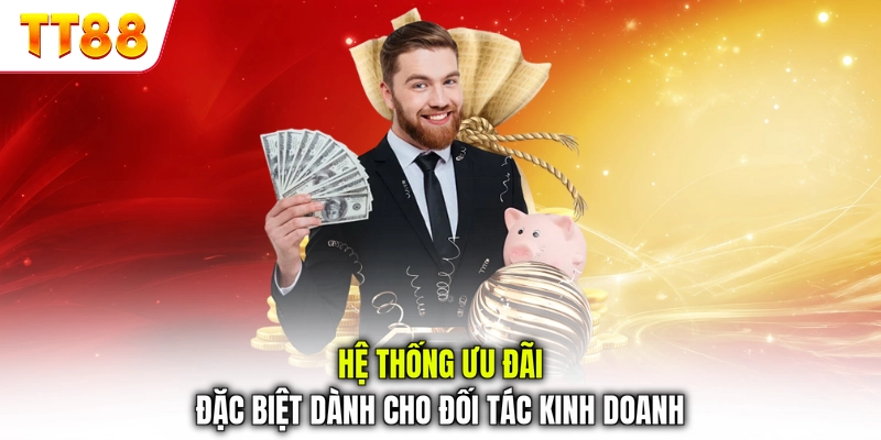 Hệ thống ưu đãi đặc biệt dành cho đối tác kinh doanh
