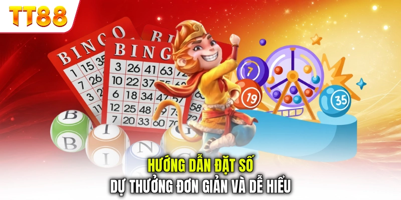 Hướng dẫn đặt số dự thưởng đơn giản và dễ hiểu