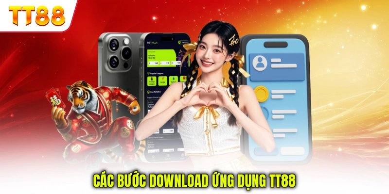 Các bước download ứng dụng TT88
